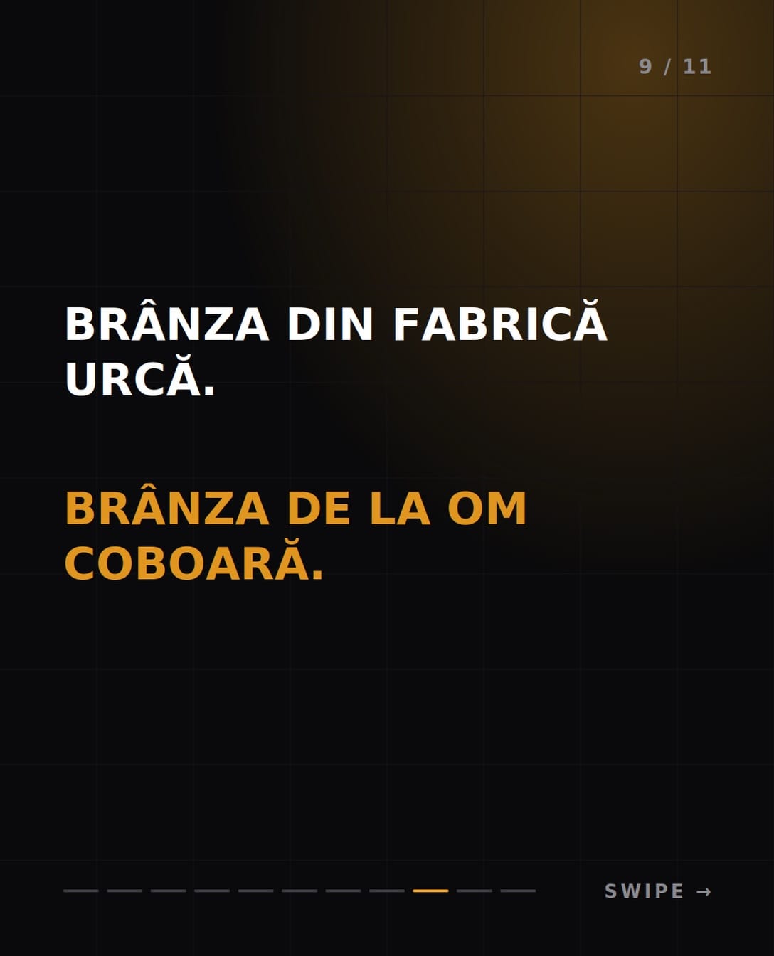 Brânza din fabrică urcă. Brânza de la om coboară.