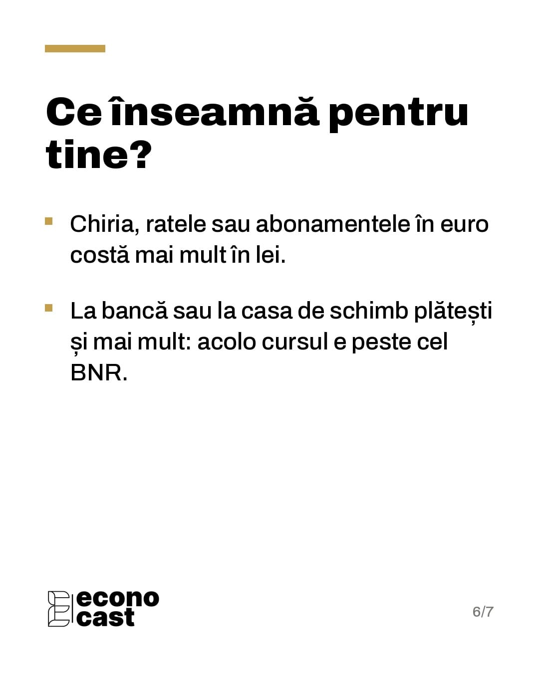 Ce înseamnă pentru tine: chiria, ratele sau abonamentele în euro costă mai mult în lei, iar la bancă sau la casa de schimb cursul e peste cel BNR.